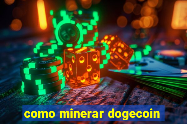 como minerar dogecoin